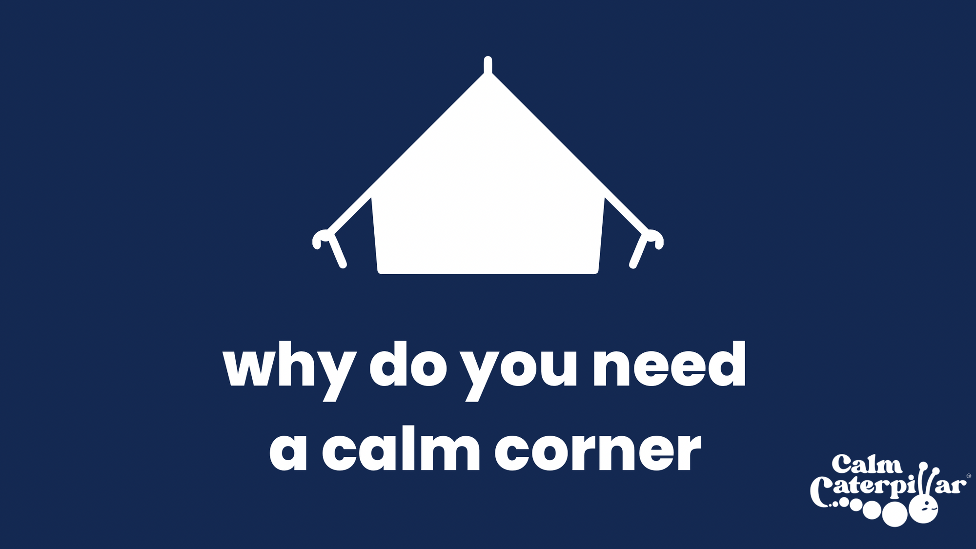 Why Do You Need A Calm Corner?