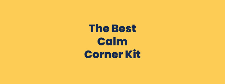 The Best Calm Corner Kit
